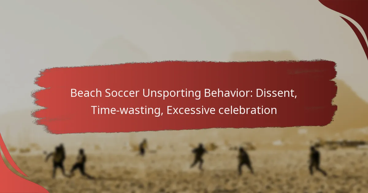 Beach Soccer Unsporting Behavior: Dissent, Time-wasting, Excessive celebration