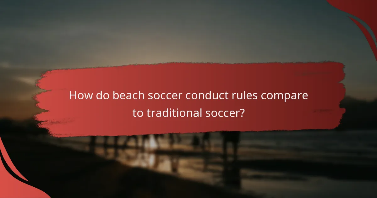 How do beach soccer conduct rules compare to traditional soccer?