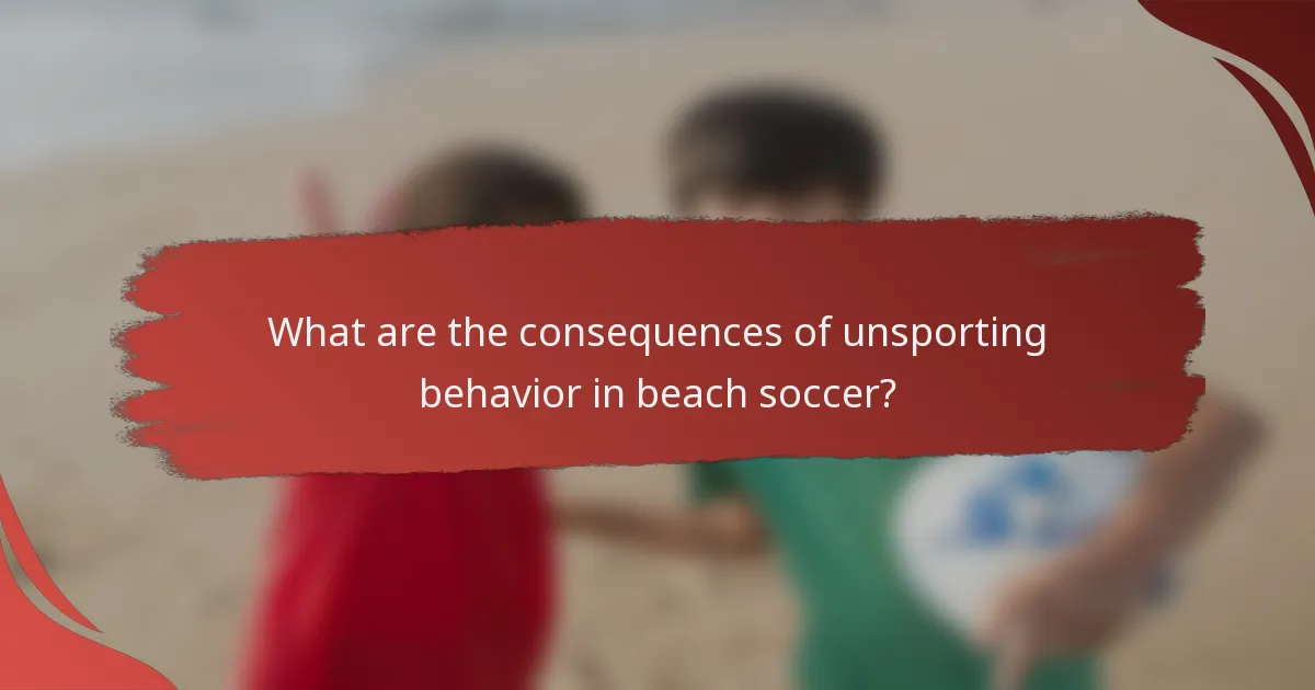 What are the consequences of unsporting behavior in beach soccer?