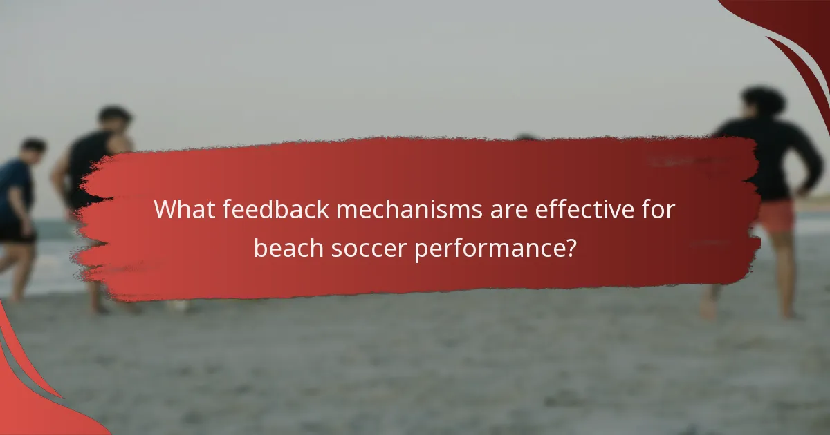 What feedback mechanisms are effective for beach soccer performance?