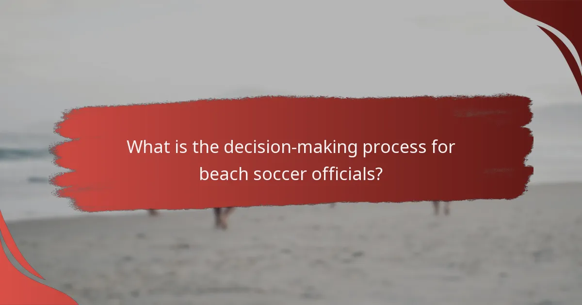 What is the decision-making process for beach soccer officials?